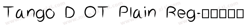 Tango D OT Plain Reg字体转换